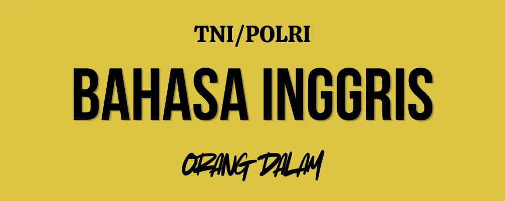 TRY OUT AKADEMIK 2 - BHS INGGRIS BRIMOB