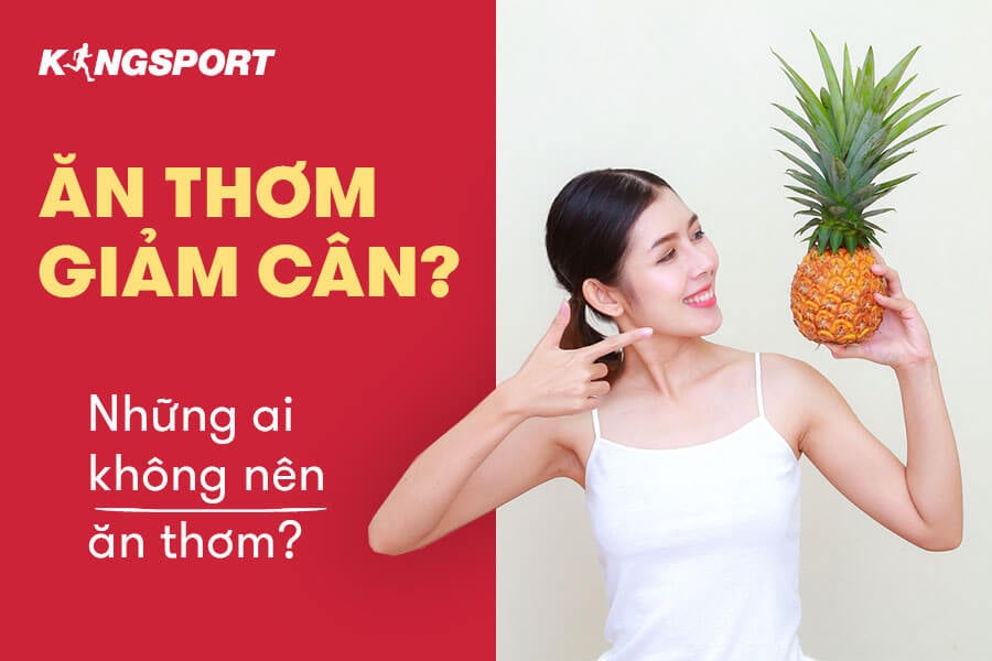 Ăn thơm có giảm cân không 1