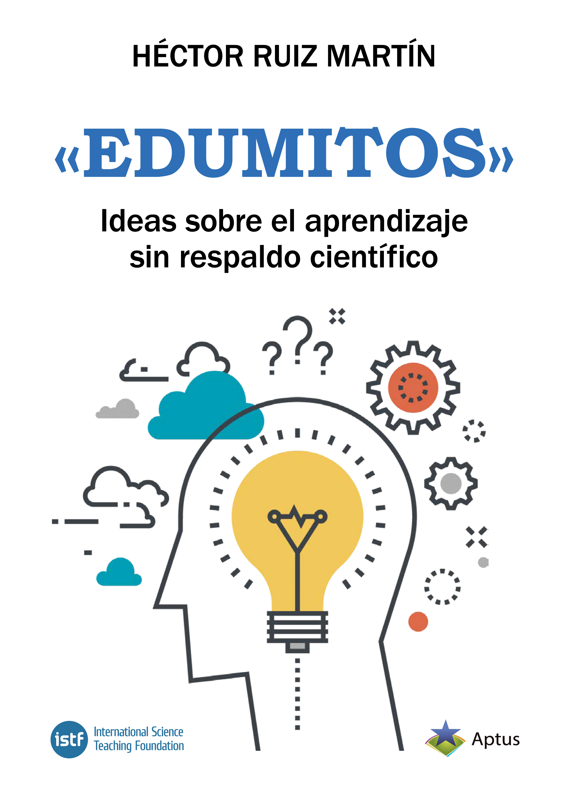 «Edumitos». Ideas sobre el aprendizaje sin respaldo científico