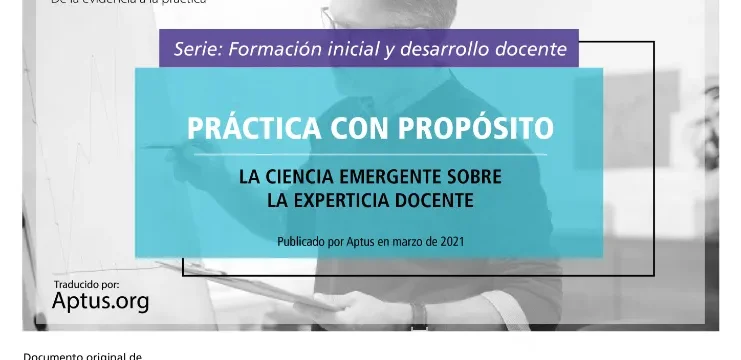 Práctica con propósito. La ciencia emergente sobre la experiencia docente