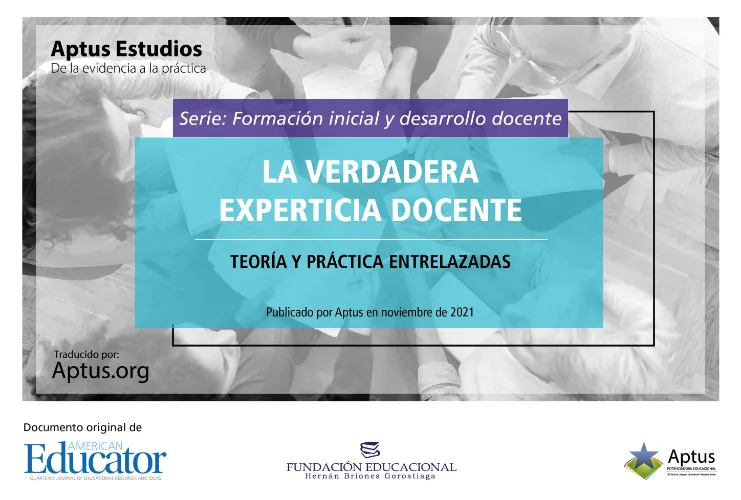 La verdadera experticia docente. Teoría y práctica entrelazadas