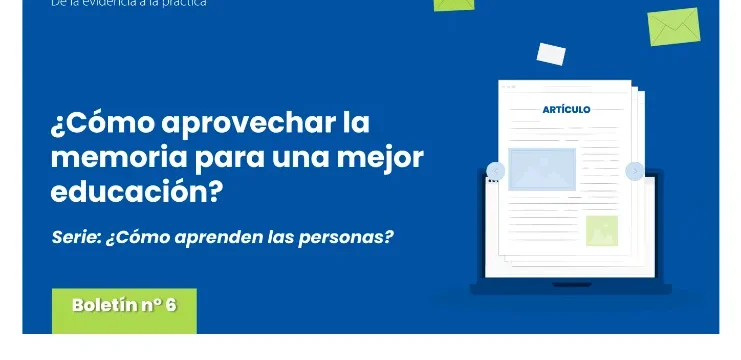 Boletín 6: memoria para una mejor educación