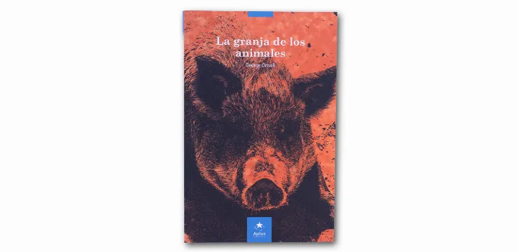 Libro La granja de los animales para primero medio, Lenguaje y comunicación