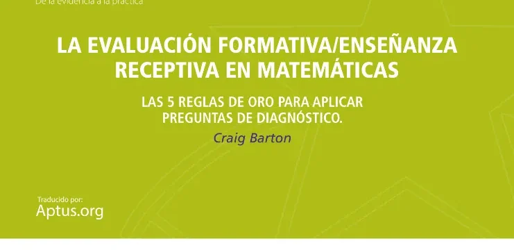 La evaluación formativa/enseñanza receptiva en matemáticas: las 5 reglas de oro para aplicar pruebas de diagnóstico