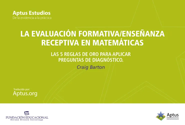 La evaluación formativa/enseñanza receptiva en matemáticas: las 5 reglas de oro para aplicar pruebas de diagnóstico