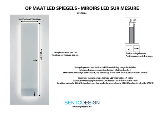 Informatie 'op maat' Led spiegel tot 225 cm hoog 115.TLD_H