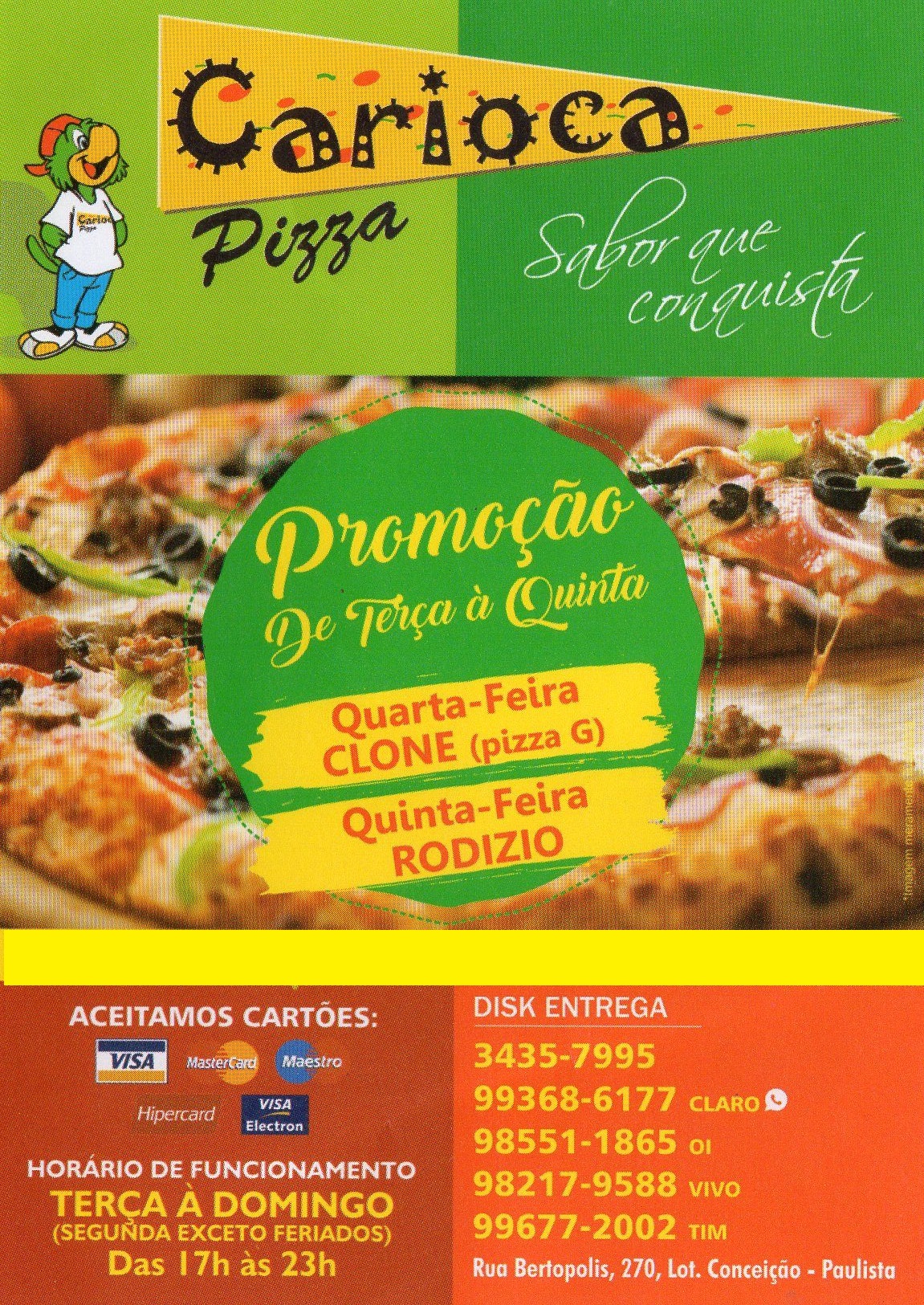 PIZZARIA CARIOCA - Cardápio PIZZARIA CARIOCA Macapá