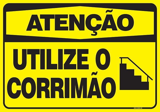 PLACA UTILIZE O CORRIMÃO