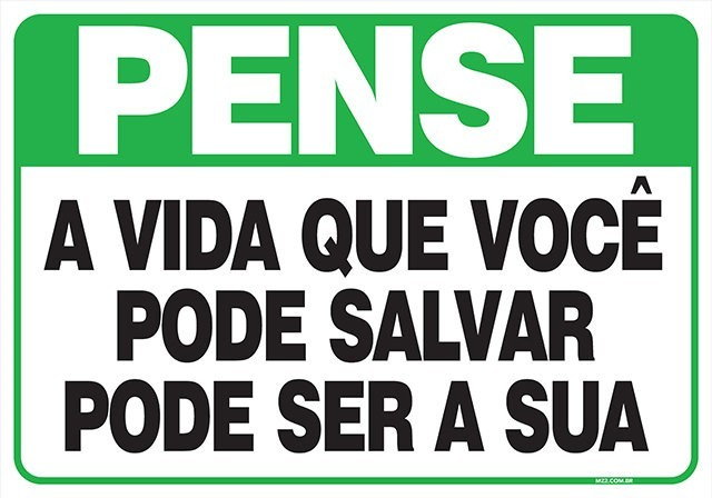 Placa a vida que você pode salvar pode ser a sua