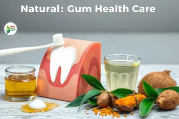 Natural remedies for gum health: Evidence, limitations, and safe use