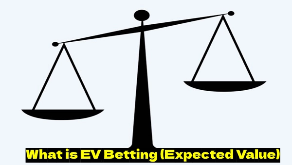 What is EV? Expected Value Explained And Why It Matters