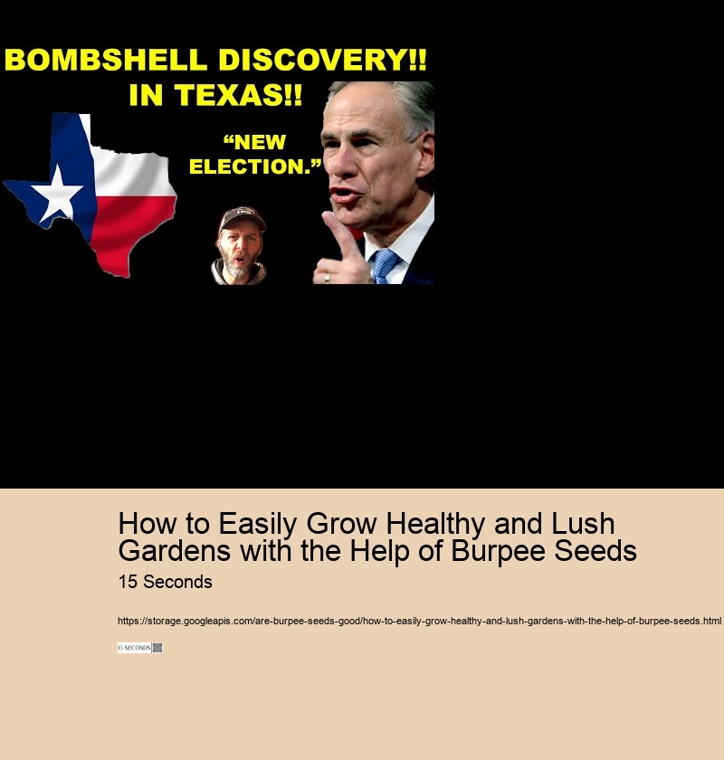 How to Easily Grow Healthy and Lush Gardens with the Help of Burpee Seeds