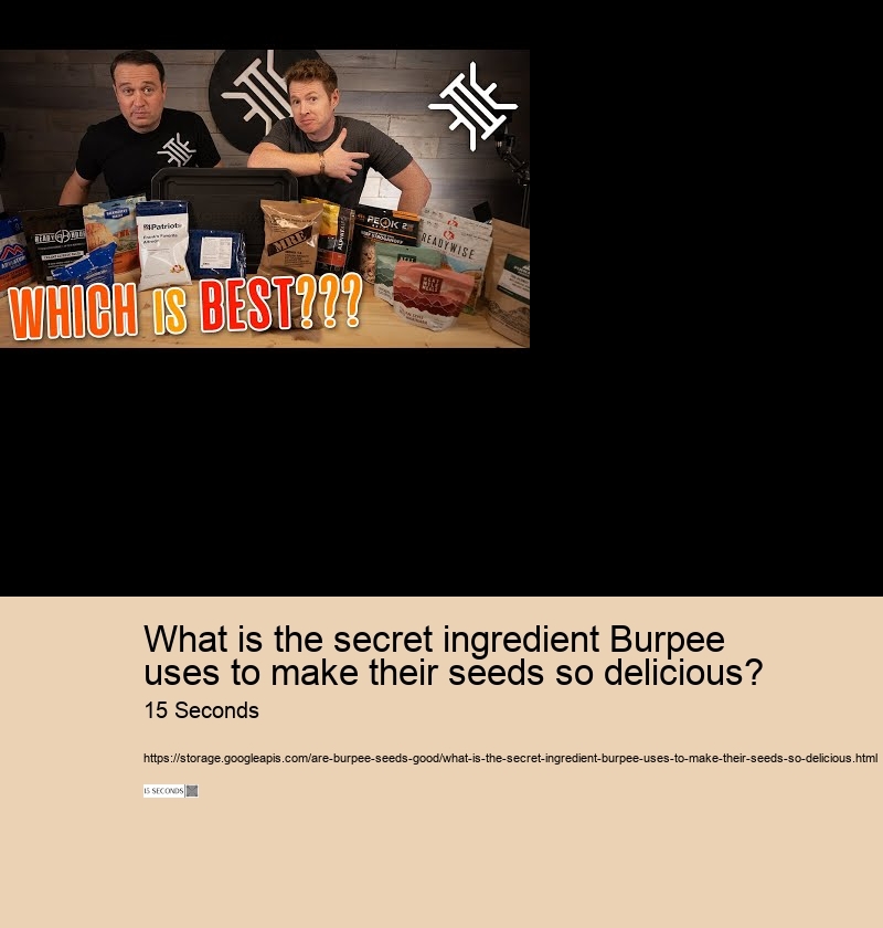 What is the secret ingredient Burpee uses to make their seeds so delicious?