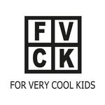 For Very Cool Kids  FVCK