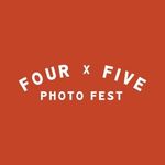 Four X Five Photo Fest