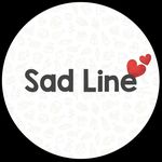 SAD LINE ❤️