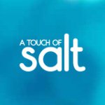 A TOUCH OF SALT (OPEN 7 DAYS)