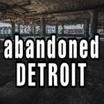 abandonedDETROIT