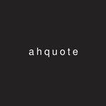 AHQUOTE AHQUOTE