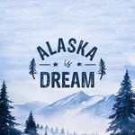 ↟ ALASKA IS DREAM ↟