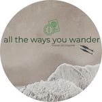 all the ways you wander