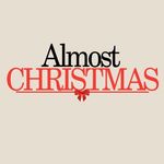 Almost Christmas