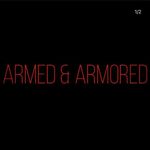 Armed & Armored Protection