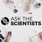 Ask The Scientists