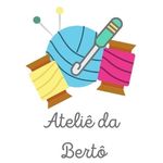 Ateliê da Bertô 🧶