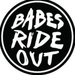 Babes Ride Out ™