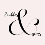 Baubles & Gems