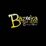 bazooka_comedy