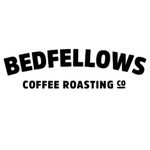 BEDFELLOWS ROASTING COMPANY