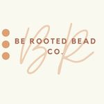 Be Rooted Bead Co.