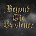 Beyond The Existence