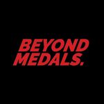 BEYOND MEDALS.