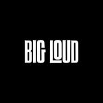 Big Loud