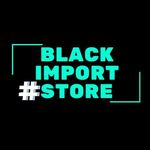 BLACK IMPORT STORE