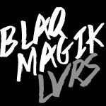 THE BLAQMAGIK LVRS