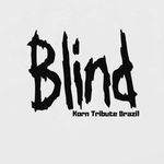 Blind - Korn Tribute Brazil