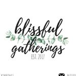 Blissful Gatherings