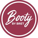 Booty By Bret