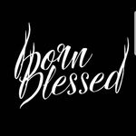 BORN BLESSED