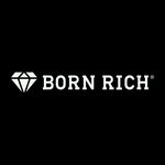 BORN RICH™