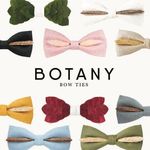 Botany Bow Ties