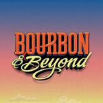 Bourbon & Beyond