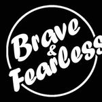 Brave And Fearless