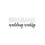 Brisbane Wedding Weekly