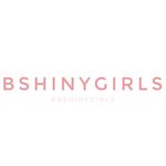 #BSHINYGIRLS