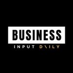 Business Input Daily™